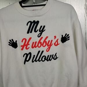 My Hubbys Pillows Vintage 80s Crewneck Sweatshirt Medium Boob Risque Biker Funny
